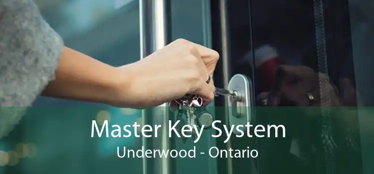 Master Key System Underwood - Ontario