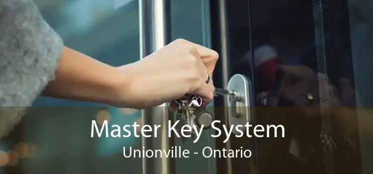 Master Key System Unionville - Ontario