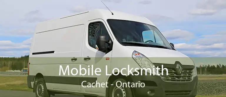 Mobile Locksmith Cachet - Ontario