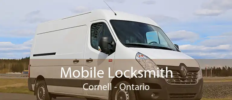 Mobile Locksmith Cornell - Ontario
