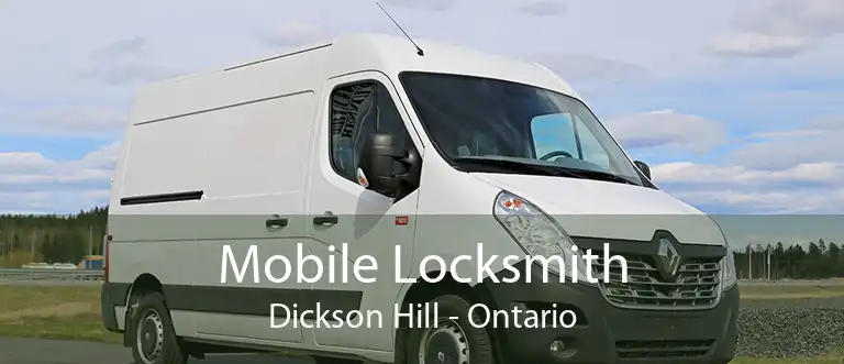 Mobile Locksmith Dickson Hill - Ontario