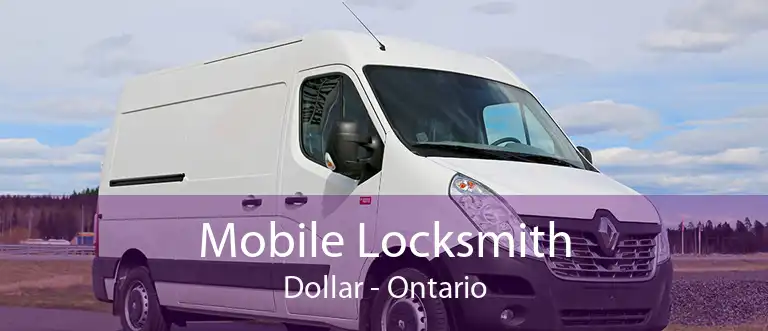 Mobile Locksmith Dollar - Ontario