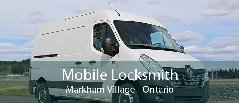 Mobile Locksmith Markham Village - Ontario