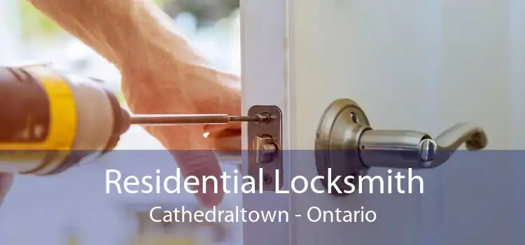 Residential Locksmith Cathedraltown - Ontario