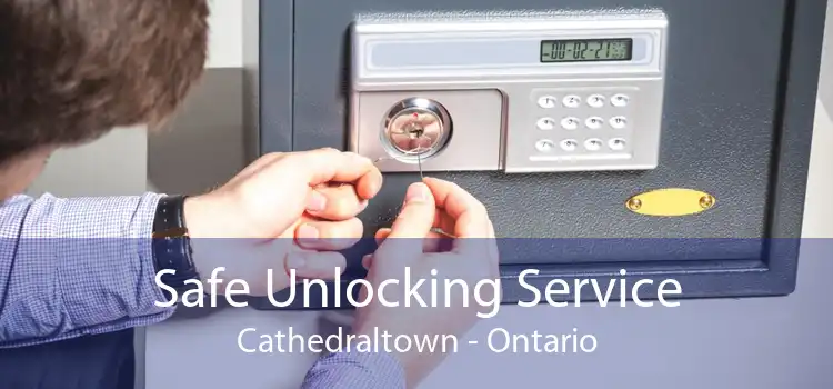 Safe Unlocking Service Cathedraltown - Ontario