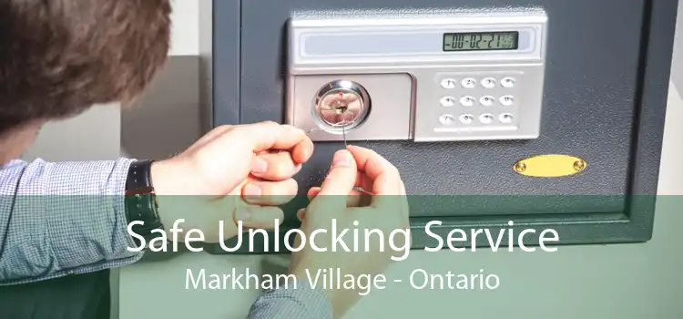 Safe Unlocking Service Markham Village - Ontario