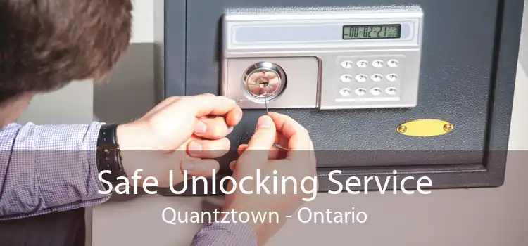 Safe Unlocking Service Quantztown - Ontario