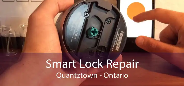 Smart Lock Repair Quantztown - Ontario