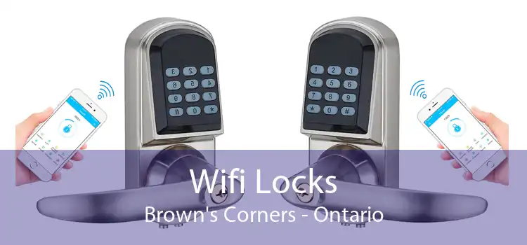 Wifi Locks Brown's Corners - Ontario