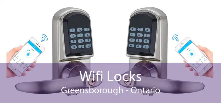 Wifi Locks Greensborough - Ontario