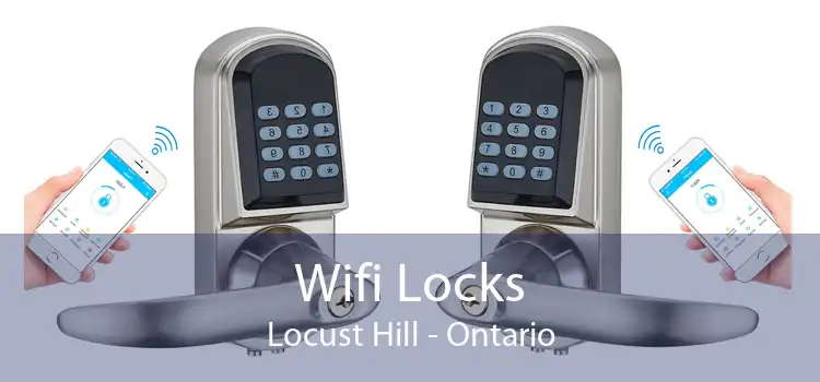 Wifi Locks Locust Hill - Ontario