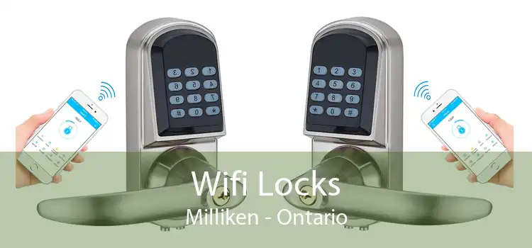 Wifi Locks Milliken - Ontario